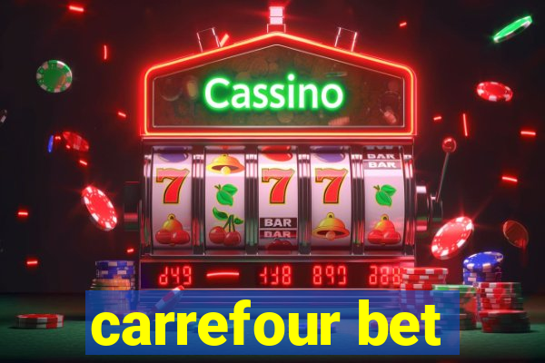 carrefour bet